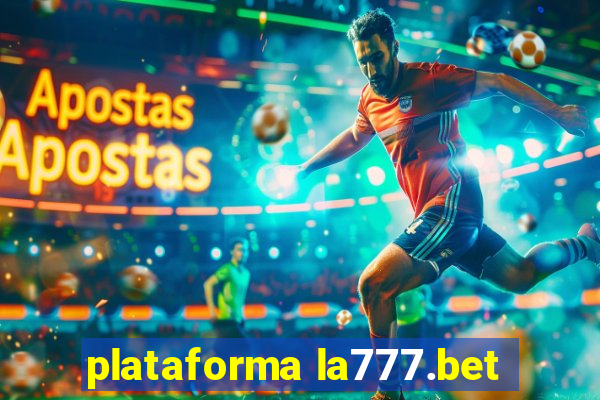 plataforma la777.bet